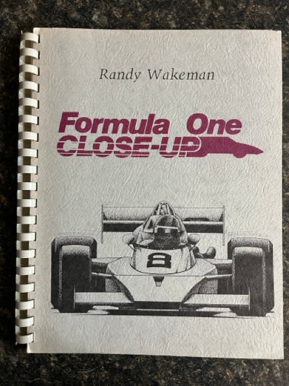 Formula One Close-up: The Magic of Randy Wakeman - John Mendosa