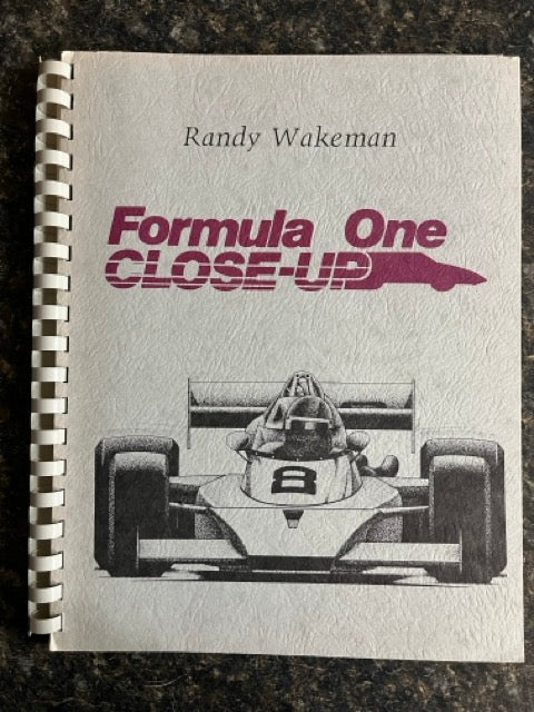 Formula One Close-up: The Magic of Randy Wakeman - John Mendosa