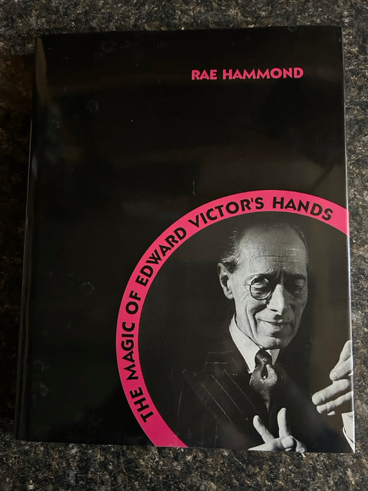 The Magic of Edward Victor's Hands - Rae Hammond (used)