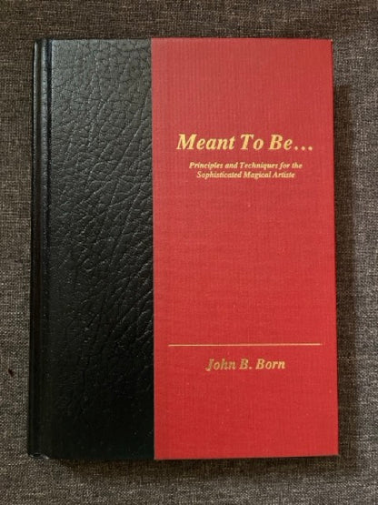 Meant To Be... - John B. Born