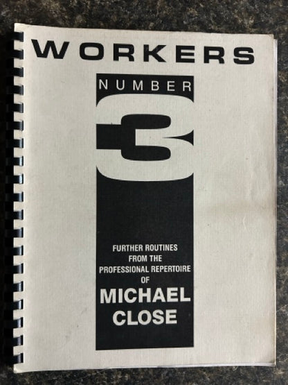 Workers, Volumes 1-3 - Michael Close