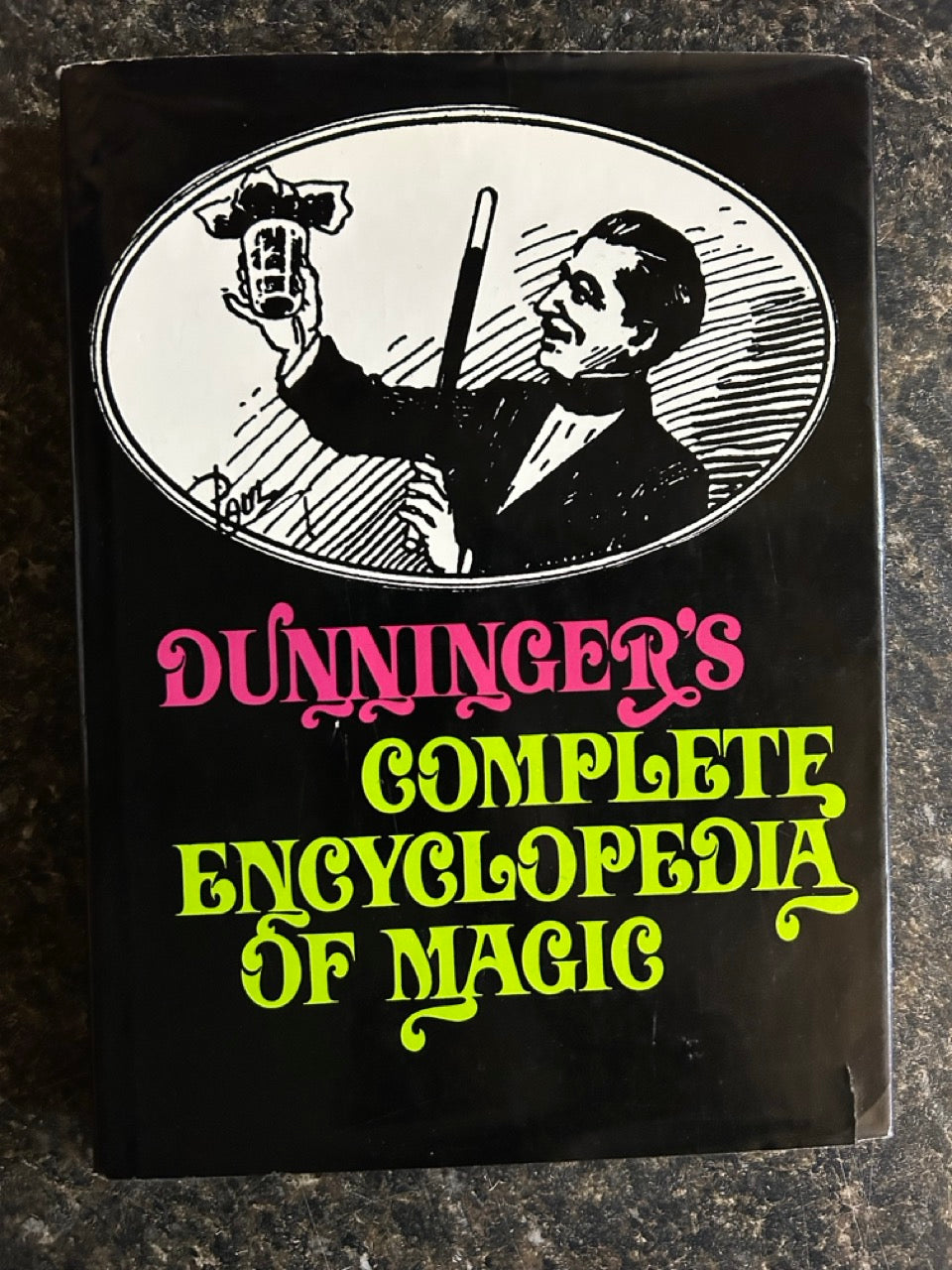 Dunninger's Complete Encyclopedia of Magic