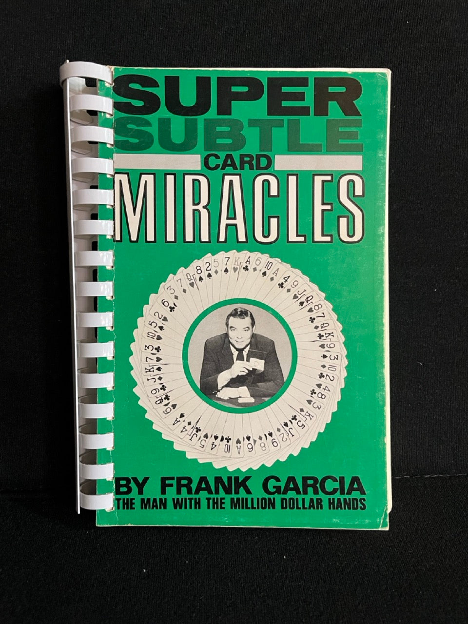 Super Subtle Card Miracles (comb bound)- Frank Garcia