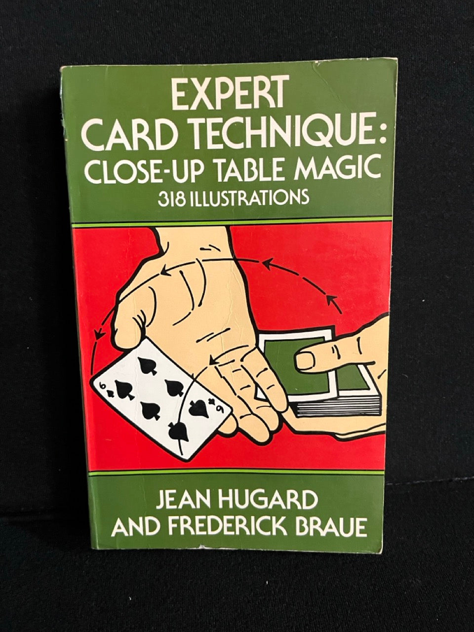 Expert Card Technique: Close-Up Table Magic - Hugard & Braue - Dover edition