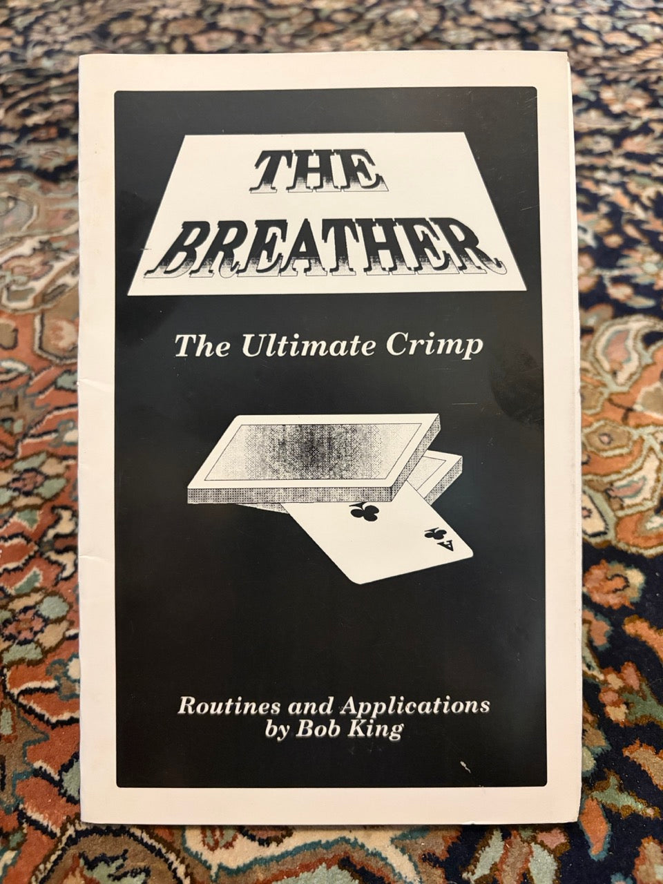 The Breather (The Ultimate Crimp) - Bob King