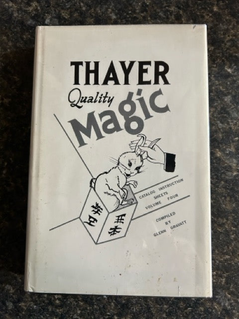 Thayer Quality Magic Catalog Instruction Sheets, Vols.1-4 - Glenn Gravatt