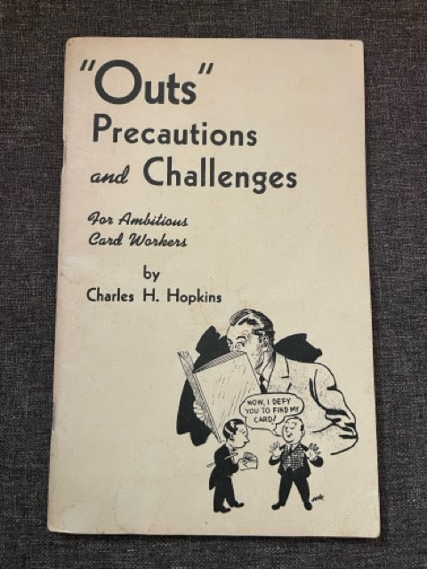 Outs, Precautions & Challenges for Ambitious Card Workers - Charles H. Hopkins