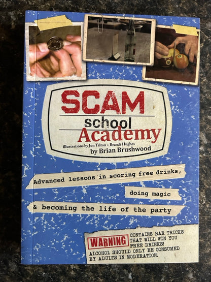 Scam School/ Scam School Academy- Brian Brushwood
