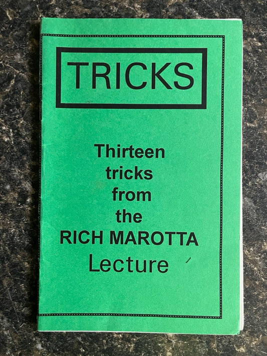 Tricks: Thirteen Tricks from the Rich Marotta Lecture