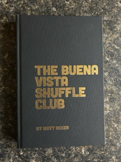 The Buena Vista Shuffle Club - Matt Baker