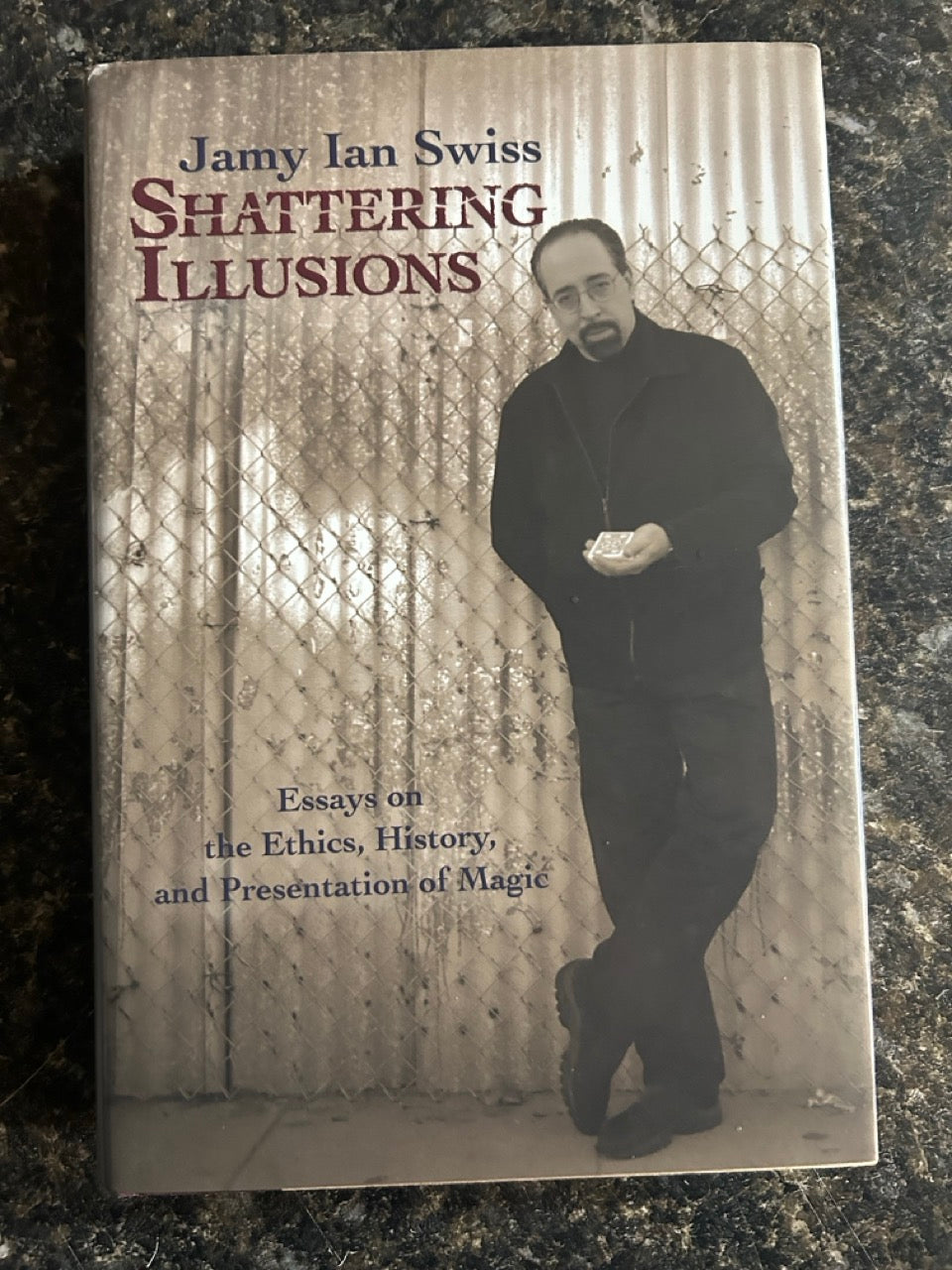 Shattering Illusions - Jamy Ian Swiss (USED)