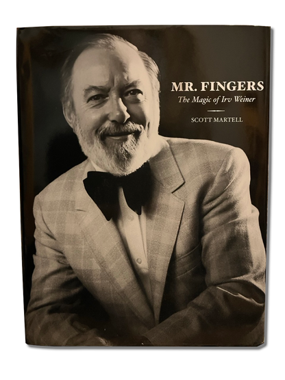 Mr Fingers: The Magic of Irv Weiner - Scott Martell
