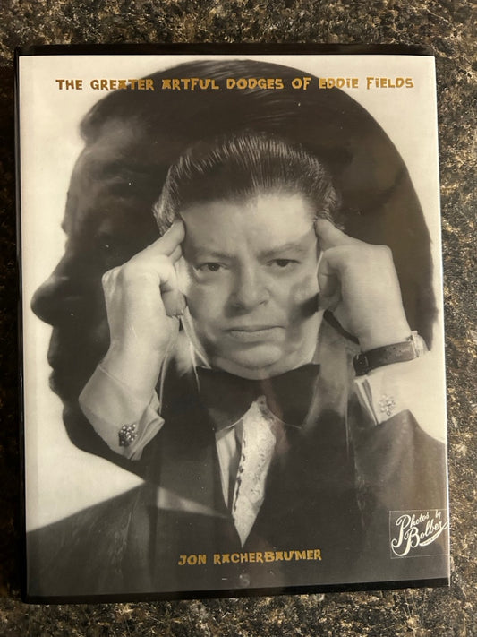 The Greater Artful Dodges of Eddie Fields - Jon Racherbaumer