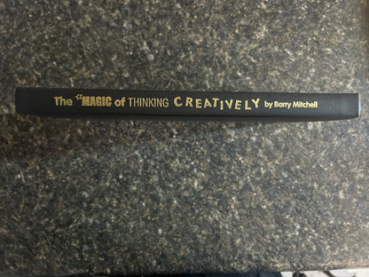 The Magic Of Thinking Creatively - SIGNED - Barry Mitchell