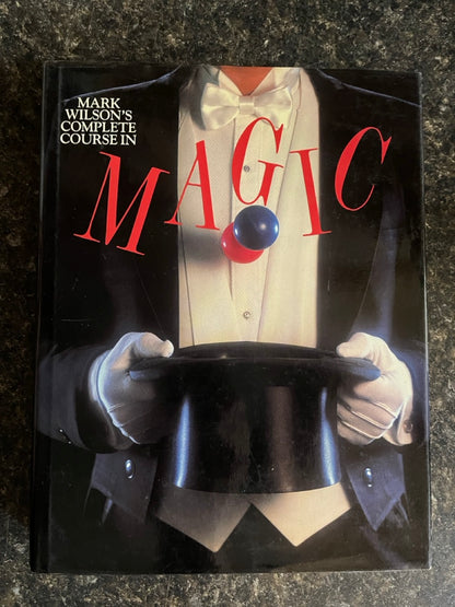 Mark Wilson's Complete Course In Magic - Mark Wilson (HC w/dj, USED)