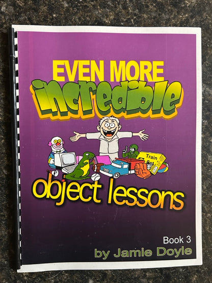 Incredible Object Lessons, Vols. 1-3 - Jamie Doyle