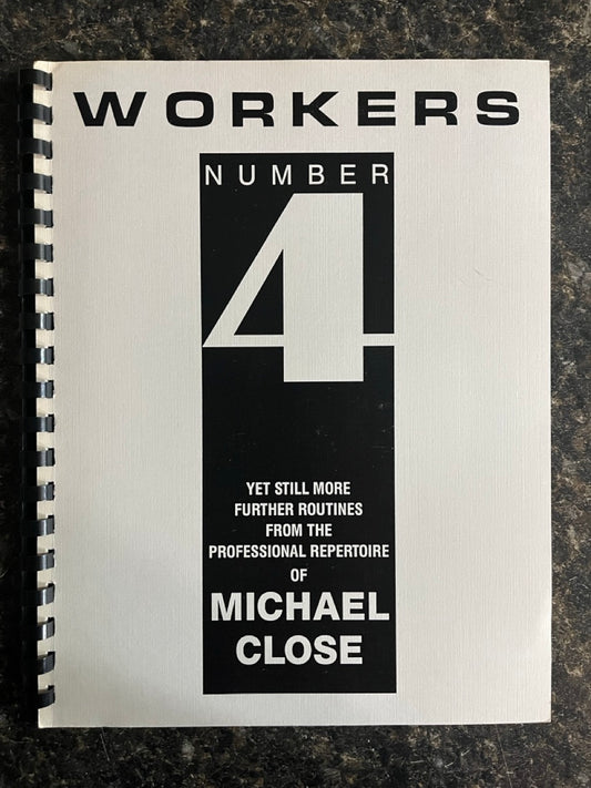 Workers 4 - Michael Close (LIKE NEW)
