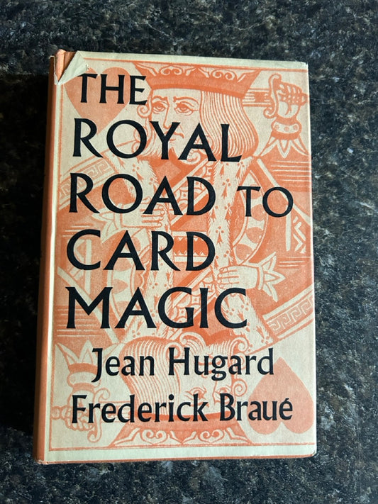 The Royal Road To Card Magic - Jean Hugard & Frederick Braue