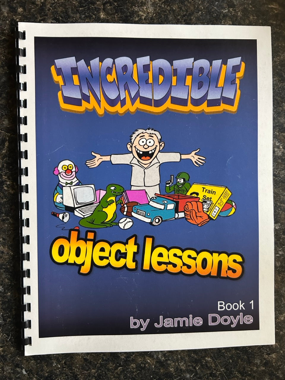 Incredible Object Lessons, Vols. 1-3 - Jamie Doyle