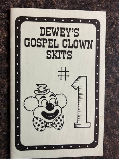 Dewey's Gospel Clown Skits #1 - Ralph Dewey