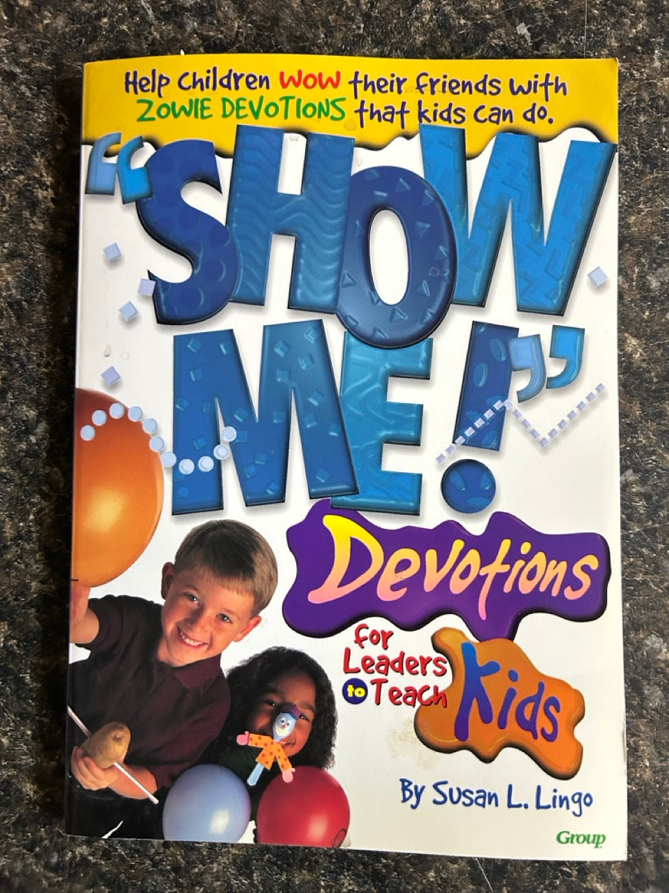 SHOW ME! Devotions for Leaders to Teach Kids - Susan L. Lingo