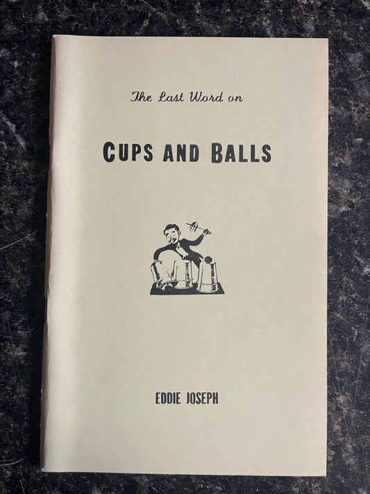 The Last Word on Cups and Balls - Eddie Joseph (Booklet)