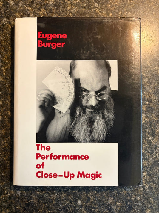 The Performance Of Close-Up Magic - Eugene Burger