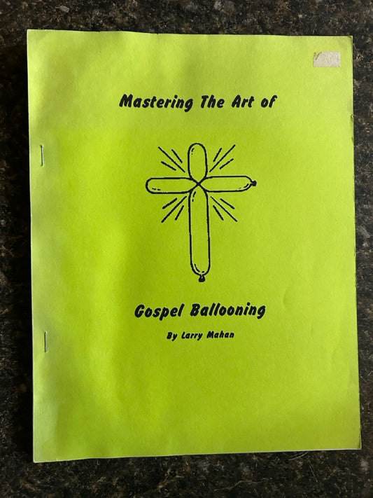 Mastering The Art of Gospel Ballooning - Larry Mahan