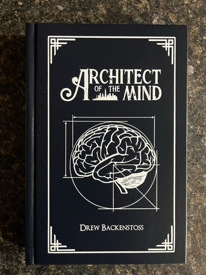 Architect of the Mind - Drew Backenstoss