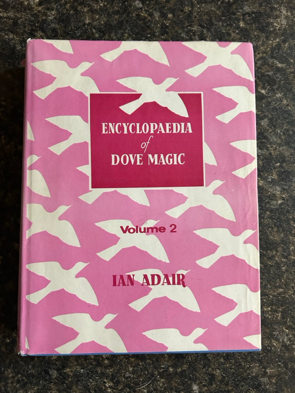 Encyclopaedia of Dove Magic Vol. 2 - Ian Adair (USED Copy)