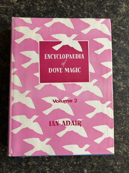 Encyclopaedia of Dove Magic Vol. 2 - Ian Adair (USED Copy)