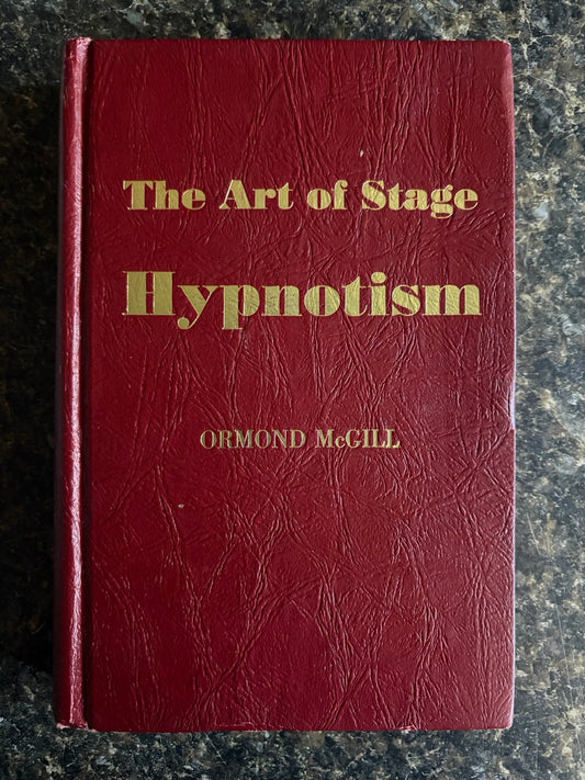 The Art of Stage Hypnotism - Ormond McGill