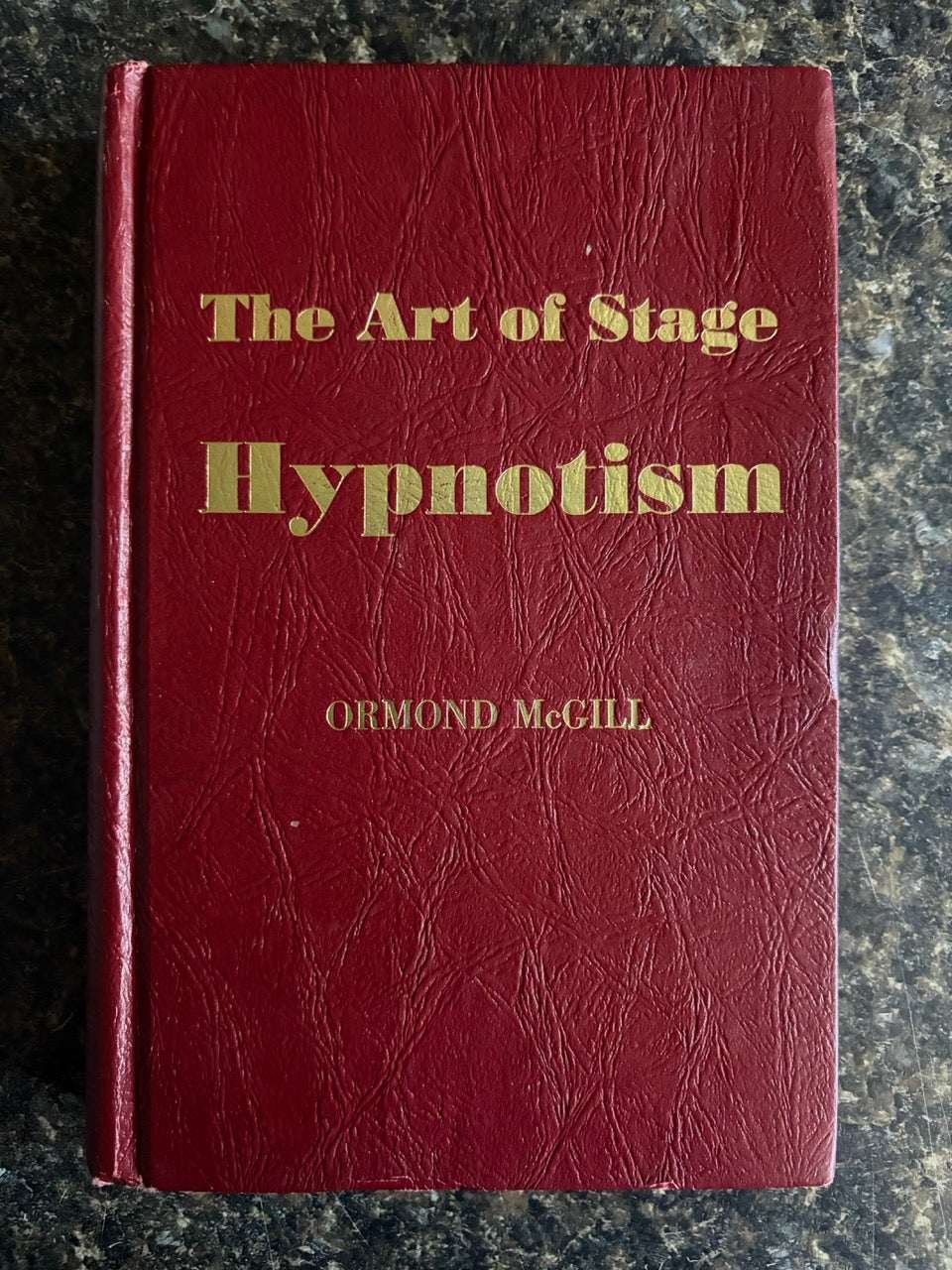 The Art of Stage Hypnotism - Ormond McGill