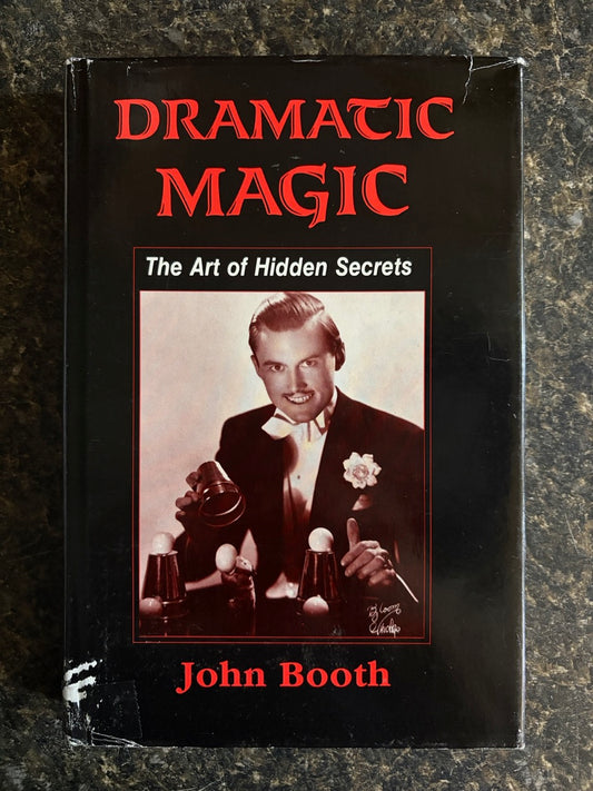 Dramatic Magic - John Booth - SIGNED