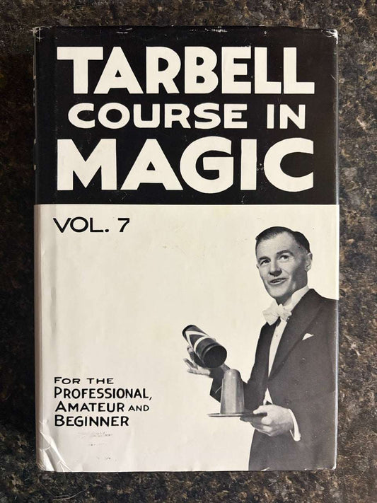 Tarbell Course in Magic Vol. 7 - Harlan Tarbell (HC w/dj)