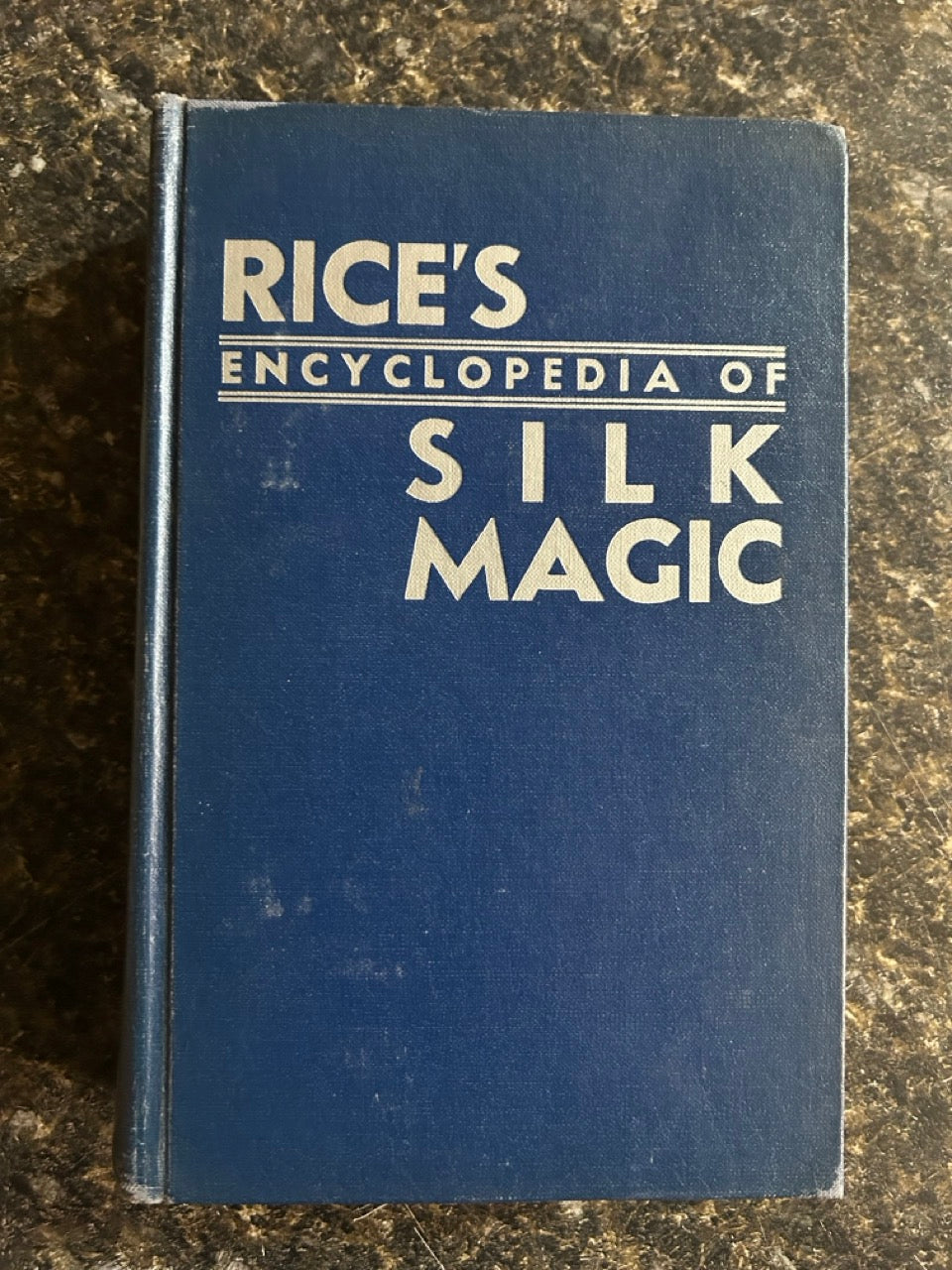 Rice's Encyclopedia of Silk Magic Vol. 1 - Harold Rice