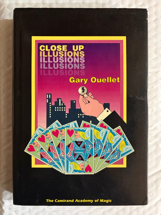 Close-Up Illusions - Gary Ouellet