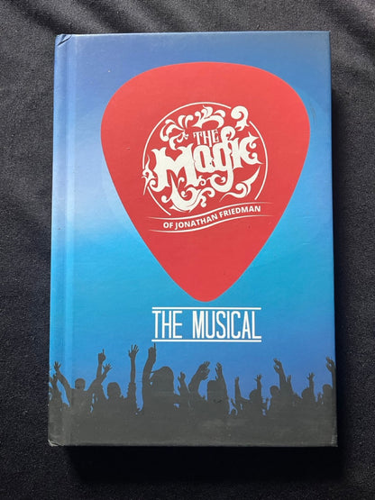 The Magic of Jonathan Friedman: The Musical