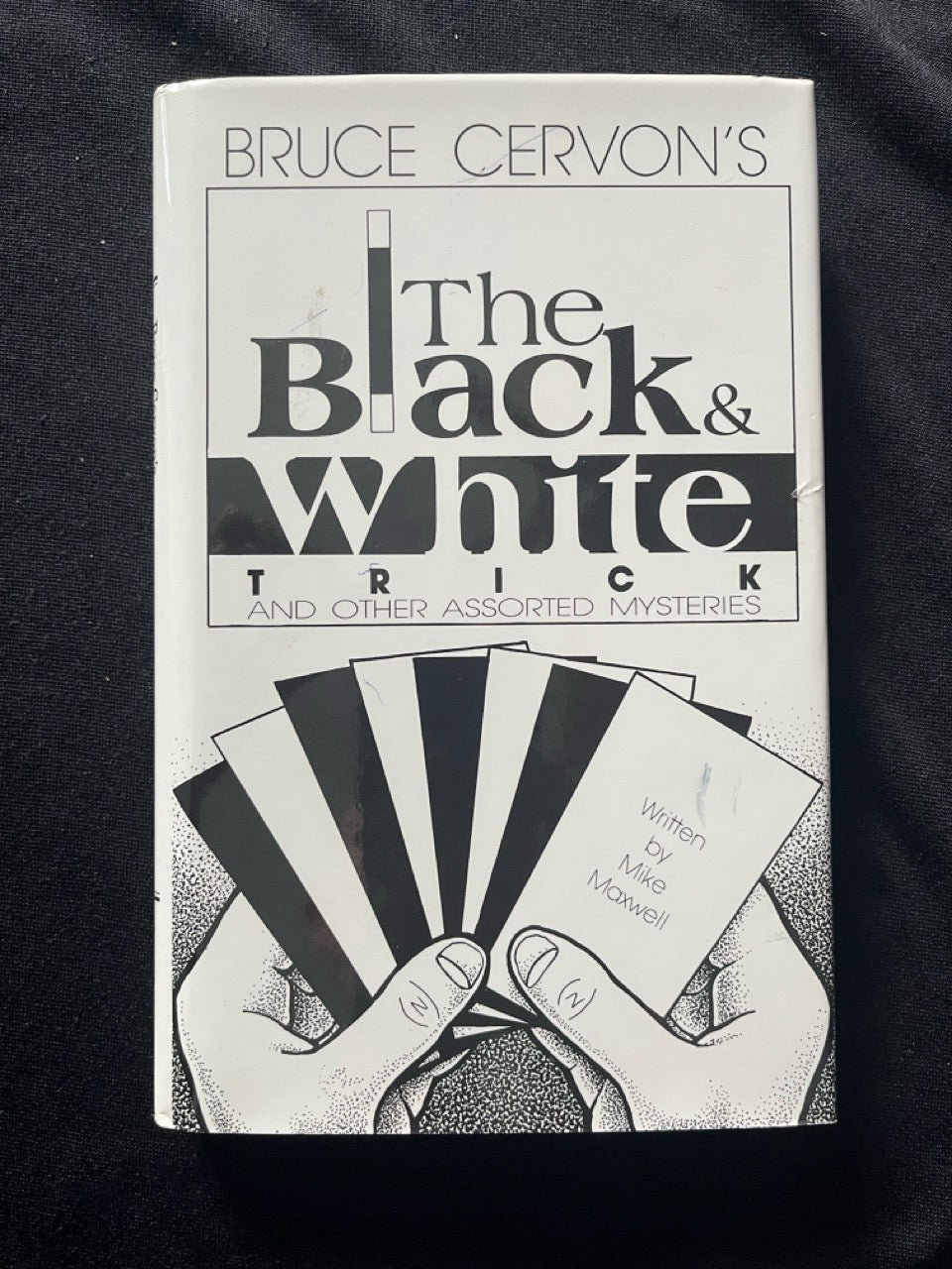 Bruce Cervon's The Black & White Trick - Mike Maxwell