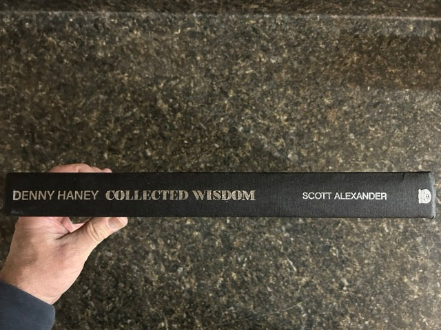 Collected Wisdom of Denny Haney - Scott Alexander