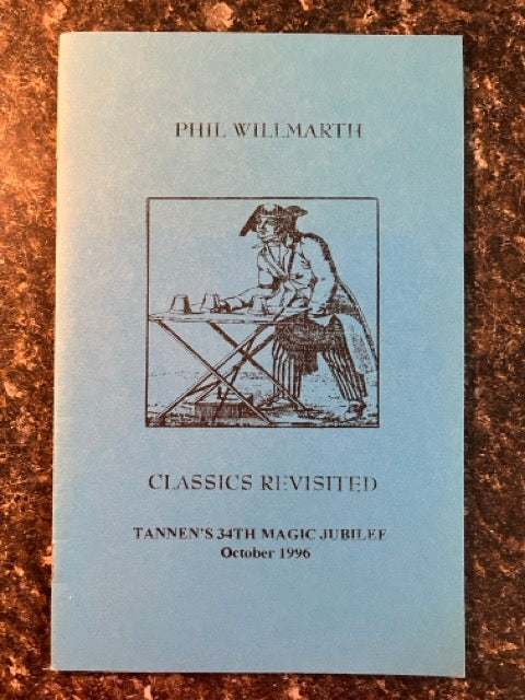 Classics Revisited - Phil Willmarth