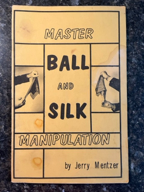 Master Ball & Silk Manipulation - Jerry Mentzer