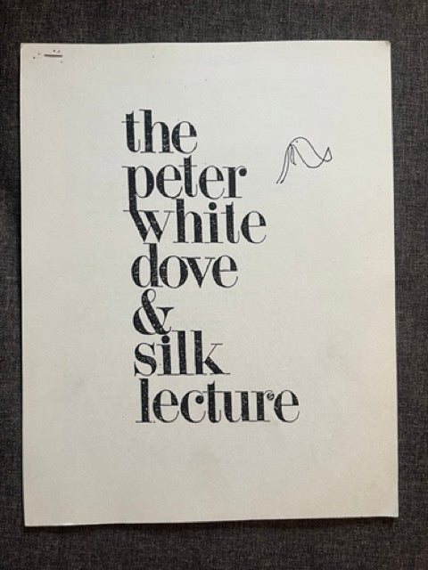 The Peter White Dove & Silk Lecture