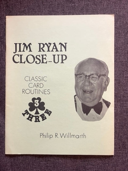 Jim Ryan Close-up - Classic Card Routines #3 - Philip Willmarth