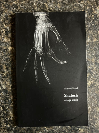 Shalosh: Stage Work - Nimrod Harel