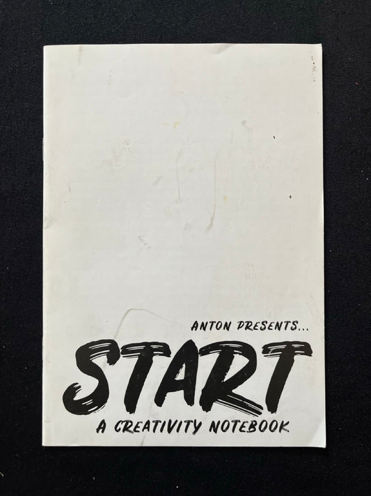 Start: A Creativity Notebook- Anton