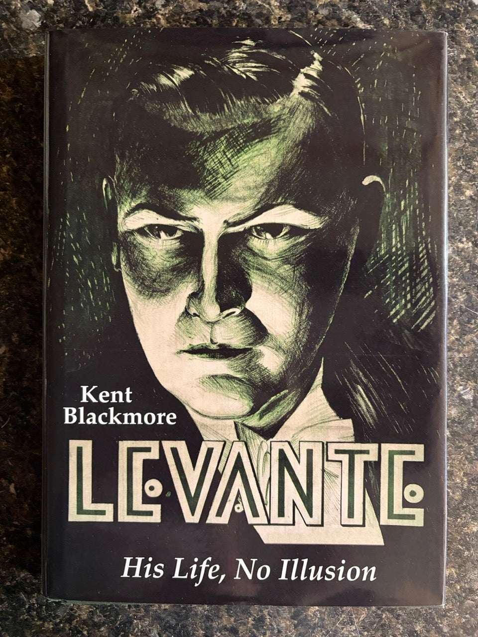 Levante: His Life, No Illusion - Kent Blackmore (#60)