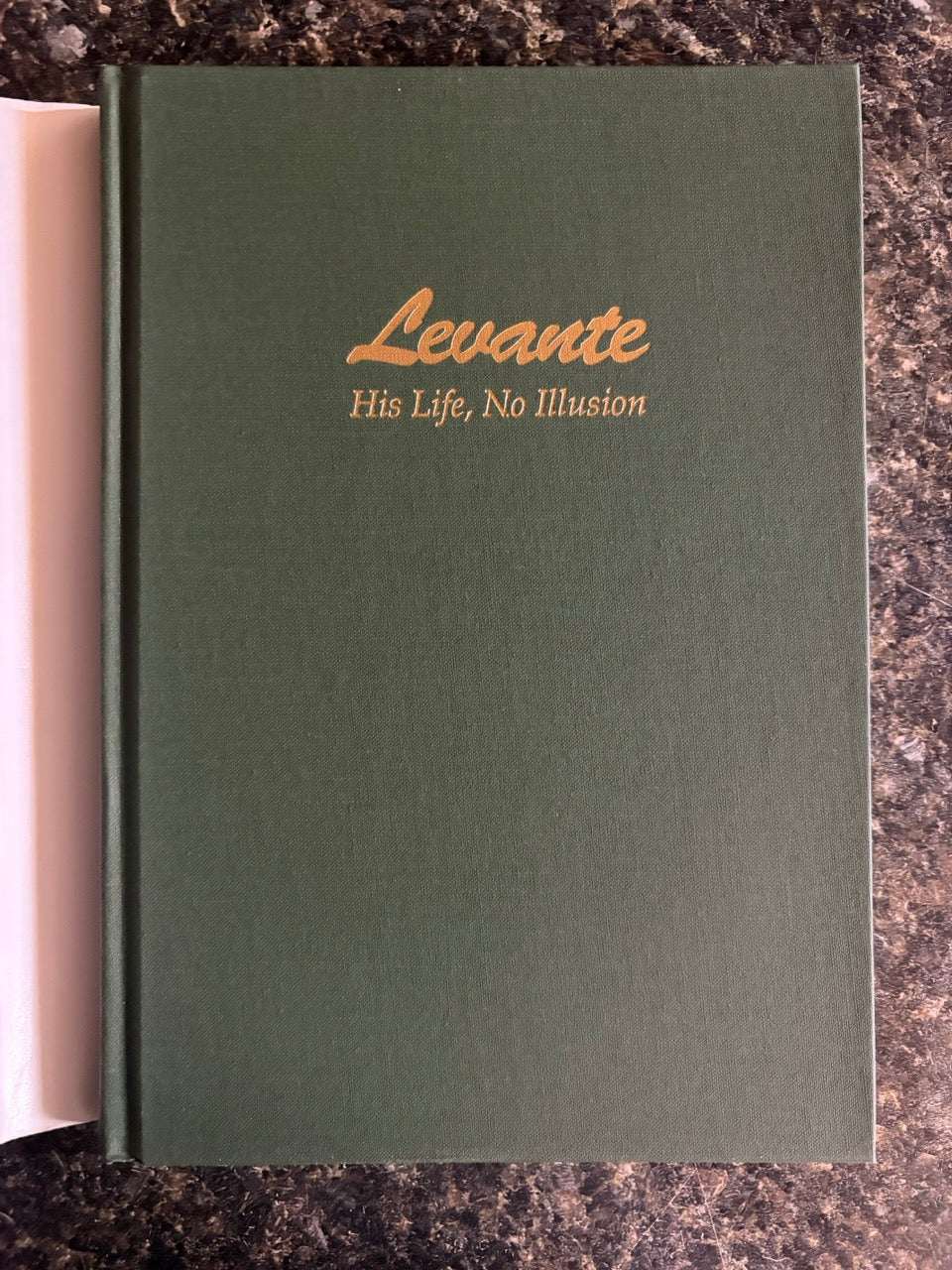 Levante: His Life, No Illusion - Kent Blackmore (#60)
