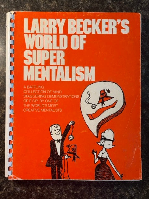 Larry Becker's World Of Super Mentalism - Larry Becker (softcover)