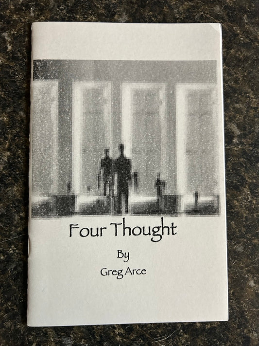 Four Thought - Greg Arce